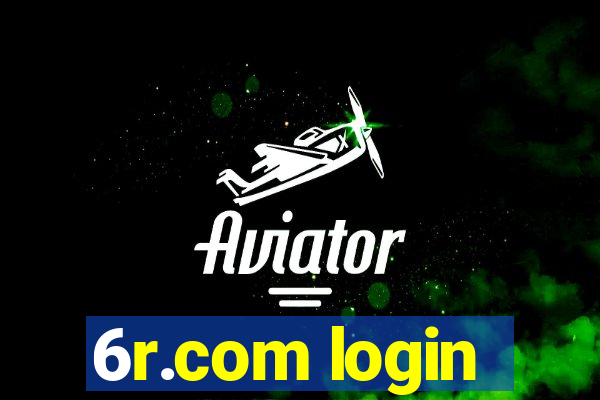 6r.com login